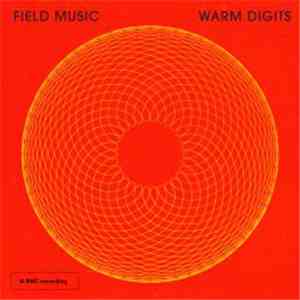 Field Music & Warm Digits - BBC Radio 3 Late Junction Session