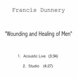 Francis Dunnery - Wounding And Healing Of Men