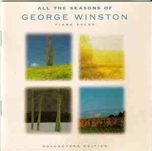 George Winston - All The Seasons Of George Winston - Piano Solos (Collectors Edition)