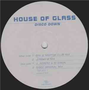 House Of Glass - Disco Down