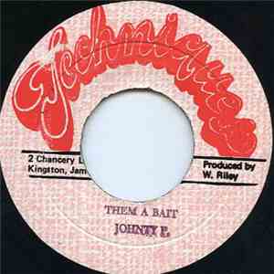 Johnty P. - Them A Bait