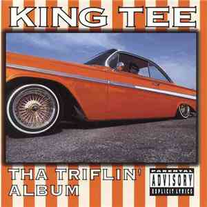 King Tee - Tha Triflin' Album