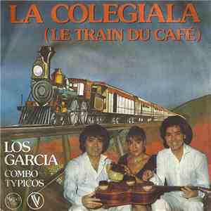 Los Garcia Combo Typicos - La Colegiala (Le Train Du Café)