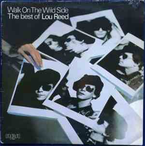 Lou Reed - Walk On The Wild Side - The Best Of Lou Reed