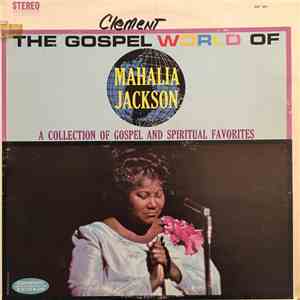 Mahalia Jackson - The Gospel World Of Mahalia Jackson