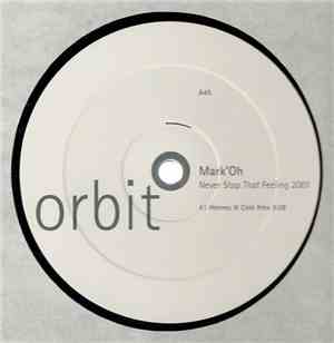 Mark 'Oh - Never Stop That Feeling 2001