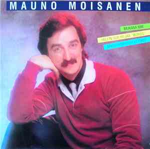 Mauno Moisanen - Mauno Moisanen