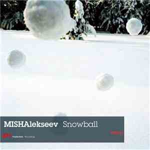 MISHAlekseev - Snowball