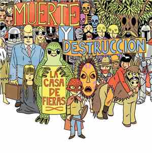 Muerte y Destrucción - La Casa De Fieras