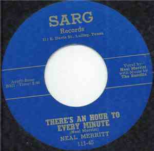 Neal Merritt - There's An Hour To Every Minute