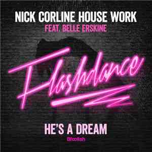 Nick Corline House Work Feat. Belle Erskine - He's A Dream