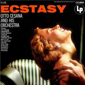 Otto Cesana & His Orchestra - Ecstasy