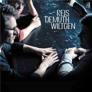 Reis, Demuth, Wiltgen - Reis, Demuth, Wiltgen