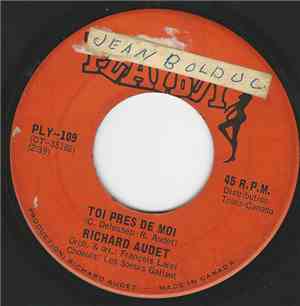 Richard Audet - Toi Près De Moi
