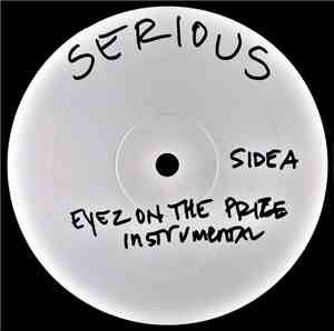 Serious  - Eyes On The Prize / Serious