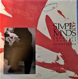 Simple Minds - Sanctify Yourself