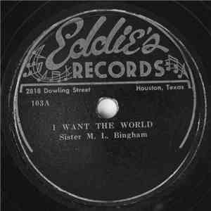 Sister M.L. Bingham - I Want The World / Everyday Will Be Sunday