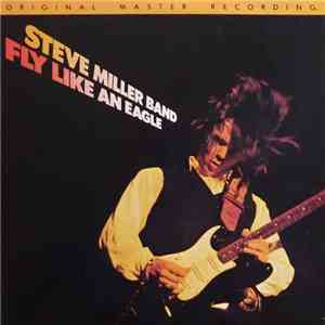 Steve Miller Band - Fly Like An Eagle