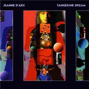 Tangerine Dream - Jeanne D'Arc - La Révolte Éternelle