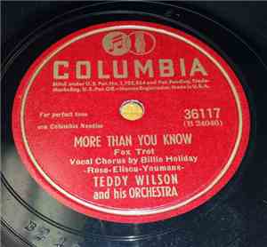 Teddy Wilson And His Orchestra, Billie Holiday - More Than You Know / Sugar