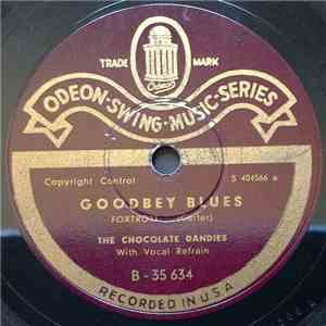 The Chocolate Dandies - Goodbye Blues / Cloudy Skies