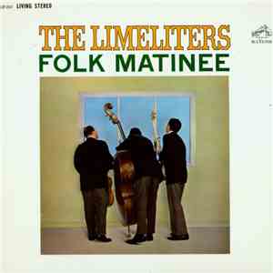 The Limeliters - Folk Matinee