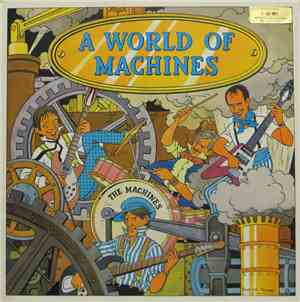 The Machines - A World Of Machines