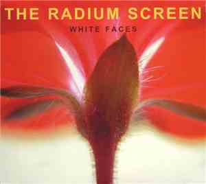 The Radium Screen - White Faces