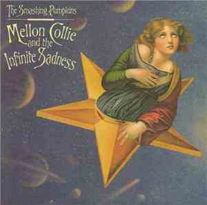 The Smashing Pumpkins - Mellon Collie And The Infinite Sadness