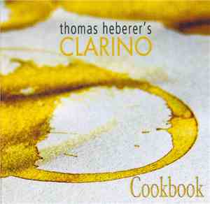 Thomas Heberer's Clarino - Cookbook