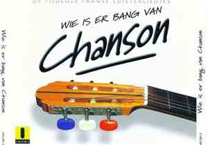 Various - Wie Is Er Bang Van Chanson