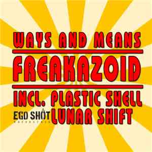 Ways & Means - Freakazoid