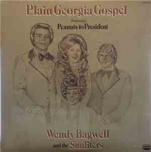 Wendy Bagwell And The Sunliters - Plain Georgia Gospel