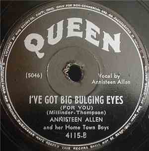 Annisteen Allen & Her Home Town Boys - I Want A Man (Who's Gonna Do Right) / I've Got Big Buldging Eyes (For You)