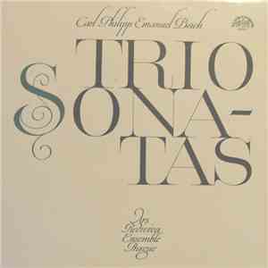 Ars Rediviva Ensemble Prague / Carl Philipp Emanuel Bach - Trio Sonatas