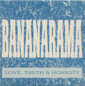 Bananarama - Love, Truth & Honesty