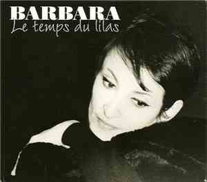 Barbara  - Barbara Le Temps Du Lilas