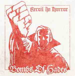 Bombs Of Hades - Recoil In Horror