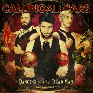 Calling All Cars - Dancing With A Dead Man
