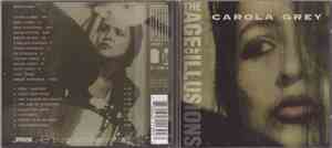 Carola Grey - The Age Of Illusions