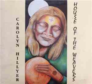 Carolyn Hillyer - House Of The Weavers