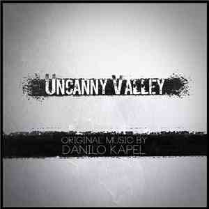 Danilo Kapel - Uncanny Valley (Original Soundtrack)