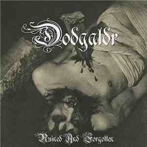 Dödgaldr - Ruined And Forgotten