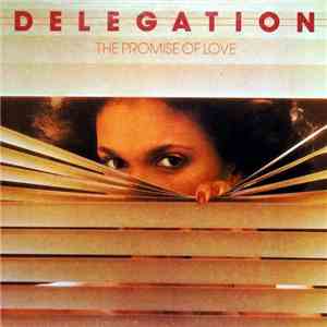 Delegation - The Promise Of Love