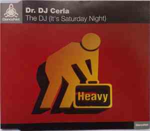 Dr. DJ Cerla - The DJ (It's Saturday Night)