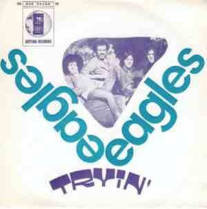 Eagles - Tryin'