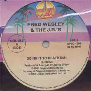 Fred Wesley & The J.B.'s / Bar-Kays - Doing It To Death / Sexomatic