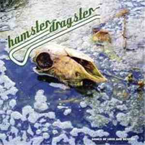 Hamster Dragster - Songs Of Loss And Despair