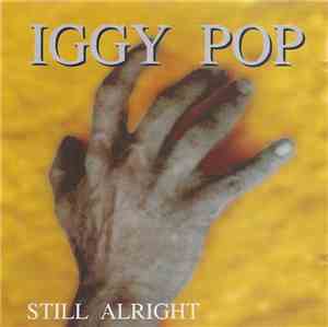 Iggy Pop - Still Alright