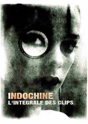 Indochine - L'Intégrale Des Clips